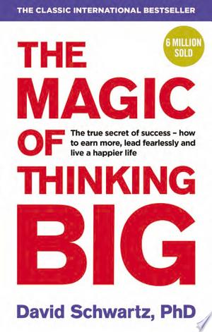 The Magic of Thinking Big by David J. Schwartz book cover